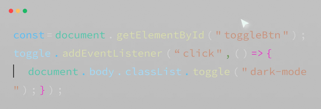 JavaScript code snippet adding a click event listener to an element with ID 'toggleBtn' that toggles the 'dark-mode' class on the document body.